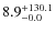 $\rm 8.9^{+ 130.1}_{- 0.0}$