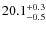 $\rm 20.1^{+ 0.3}_{- 0.5}$