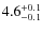 $\rm 4.6^{+ 0.1}_{- 0.1}$