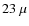 $23~\mu$