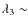 $\lambda_3\sim$