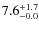 $\rm 7.6^{+ 1.7}_{- 0.0}$