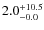 $\rm 2.0^{+ 10.5}_{- 0.0}$