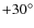 $+30^{\circ }$