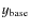 $y_{\rm base}$