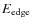 $E_{\rm edge}$