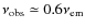 $\nu_{\rm obs}\simeq0.6 \nu_{\rm em}$
