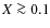 $X\ga 0.1$