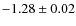 $-1.28\pm0.02$