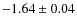 $-1.64\pm0.04$
