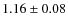 $1.16\pm0.08$