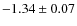 $-1.34\pm0.07$