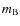 $m_{\rm B}$