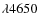 $\lambda4650$