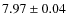 $7.97\pm0.04$