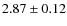 $2.87\pm0.12$