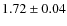 $1.72\pm0.04$