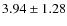 $3.94\pm1.28$