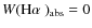$W(\mbox{H$\alpha$ })_{\rm abs}=0$
