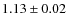$1.13\pm0.02$
