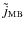 $\tilde{j}_{\rm MB}$