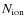 $N_{\rm {ion}}$