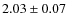 $2.03\pm0.07$