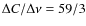 $\Delta C/\Delta \nu=59/3$
