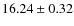 $16.24\pm0.32$