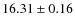 $16.31\pm0.16$