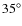 $35^\circ $