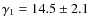 $\gamma_1=14.5\pm2.1$