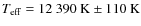 $T_{\rm eff}= 12~390~{\rm K}\pm 110~{\rm K}$