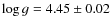$\log g= 4.45 \pm 0.02$