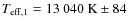 $T_{{\rm eff},1} = 13~040~{\rm K} \pm 84$