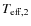 $T_{{\rm eff},2}$