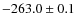 $-263.0 \pm 0.1$