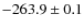 $-263.9 \pm 0.1$