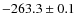$-263.3 \pm 0.1$