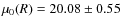 $\mu_0(R) = 20.08 \pm 0.55$