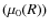 $(\mu_0(R))$