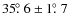 $35\hbox{$.\!\!^\circ$ }6 \pm 1\hbox{$.\!\!^\circ$ }7$