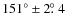 $151^{\circ}\pm2\hbox{$.\!\!^\circ$ }4$