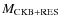 $M_{\rm CKB+RES}$