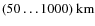 $(50\dots 1000)~\hbox{km}$