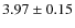 $3.97\pm 0.15$
