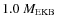 $1.0~ M_{\rm EKB}$