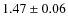 $1.47 \pm 0.06$