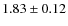 $1.83 \pm 0.12$