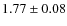 $1.77 \pm 0.08$